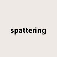 spattering是什么意思
