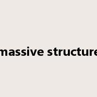 massive structure是什么意思