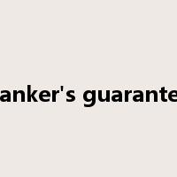 banker's guarantee是什么意思