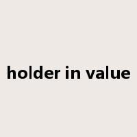 holder in value是什么意思