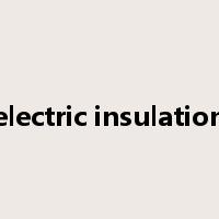 electric insulation是什么意思