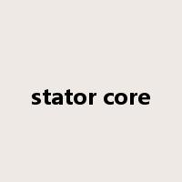stator core是什么意思