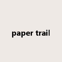 paper trail是什么意思