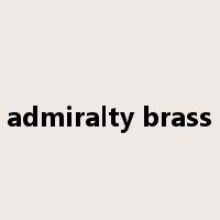 admiralty brass是什么意思
