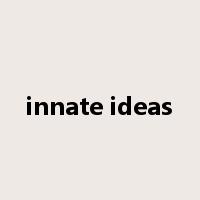 innate ideas是什么意思