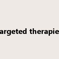 targeted therapies是什么意思