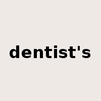 dentist's是什么意思