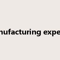 manufacturing expense是什么意思