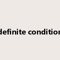definite condition是什么意思