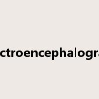 electroencephalogram是什么意思
