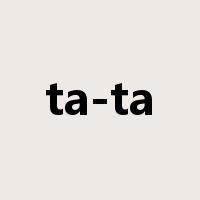 ta-ta是什么意思