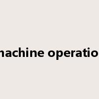 machine operation是什么意思