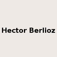 Hector Berlioz是什么意思