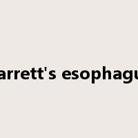 Barrett's esophagus是什么意思