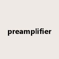 preamplifier是什么意思