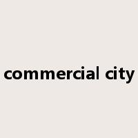 commercial city是什么意思