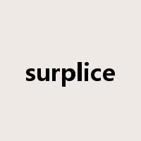 surplice是什么意思