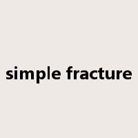simple fracture是什么意思