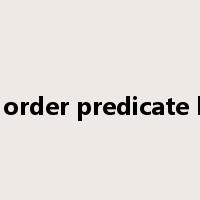 first order predicate logic是什么意思
