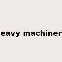 heavy machinery是什么意思