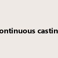 continuous casting是什么意思