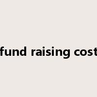 fund raising cost是什么意思
