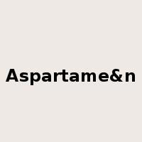 Aspartame&n是什么意思