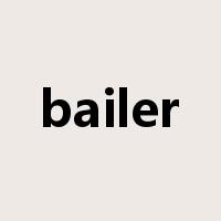 bailer是什么意思