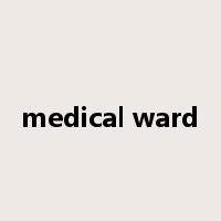 medical ward是什么意思