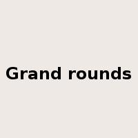 Grand rounds是什么意思