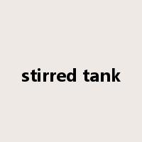 stirred tank是什么意思
