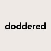 doddered是什么意思