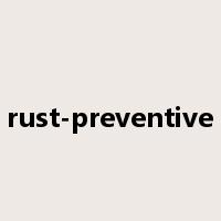 rust-preventive是什么意思