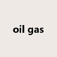 oil gas是什么意思