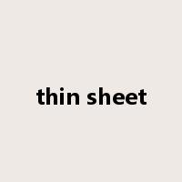 thin sheet是什么意思