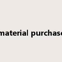 material purchase是什么意思