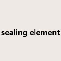 sealing element是什么意思