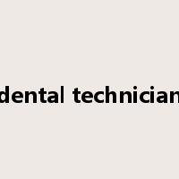 dental technician是什么意思