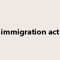 immigration act是什么意思