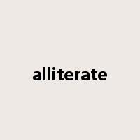 alliterate是什么意思