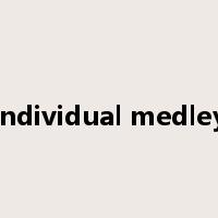 individual medley是什么意思