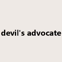 devil's advocate是什么意思