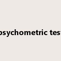 psychometric test是什么意思
