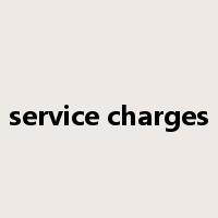 service charges是什么意思