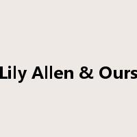 Lily Allen & Ours是什么意思