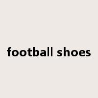 football shoes是什么意思