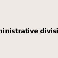 administrative divisions是什么意思