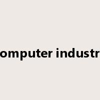 computer industry是什么意思