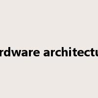 hardware architecture是什么意思