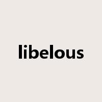 libelous是什么意思